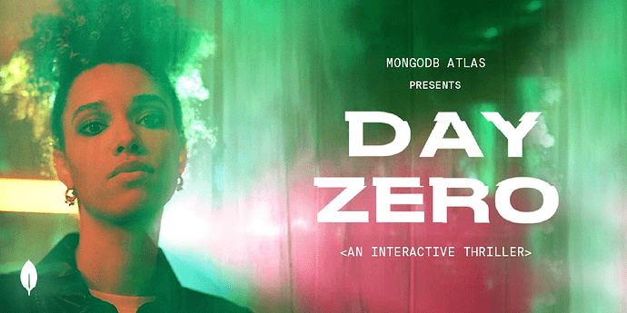 Day Zero Billboard, an Interactive Thriller presented by MongoDB Atlas