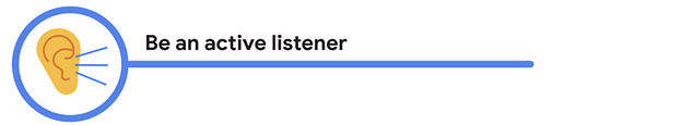 Icon of an ear, and a heading that reads "be an active listener"