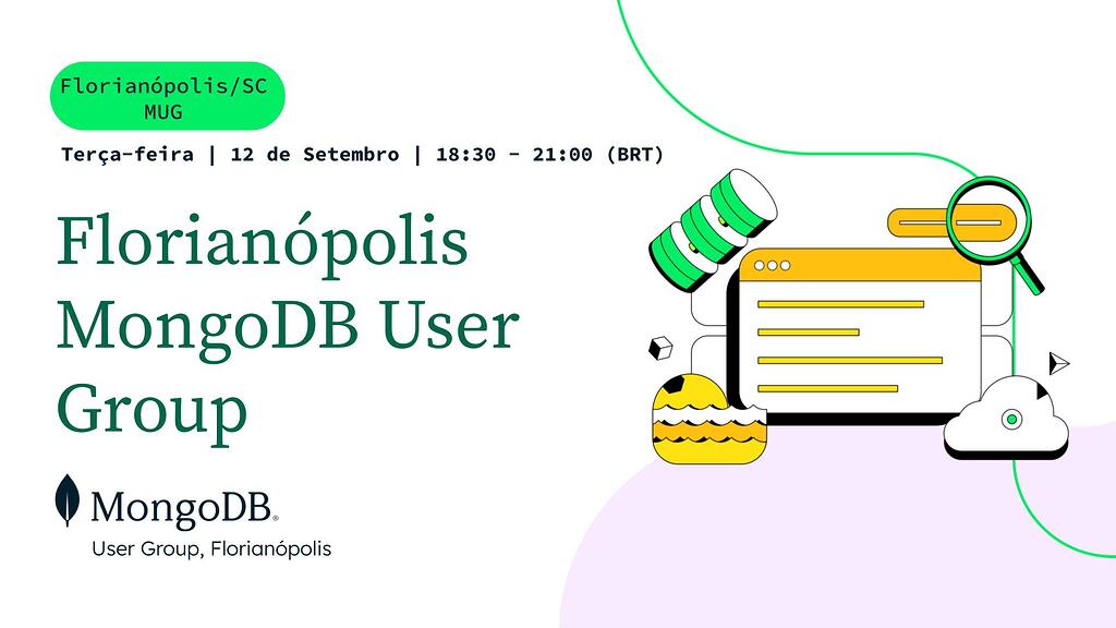 MongoDB User Group Florianópolis: primeiro encontro presencial da ...