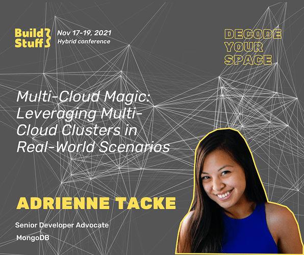 Adrienne Tacke speaker banner for Build Stuff Lithuania. She will be giving her talk "Multi-Cloud Magic: Leveraging Multi-Cloud Clusters in the Real World"
