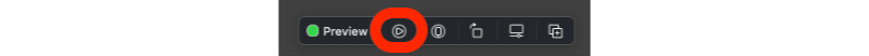 Play button above Xcode preview