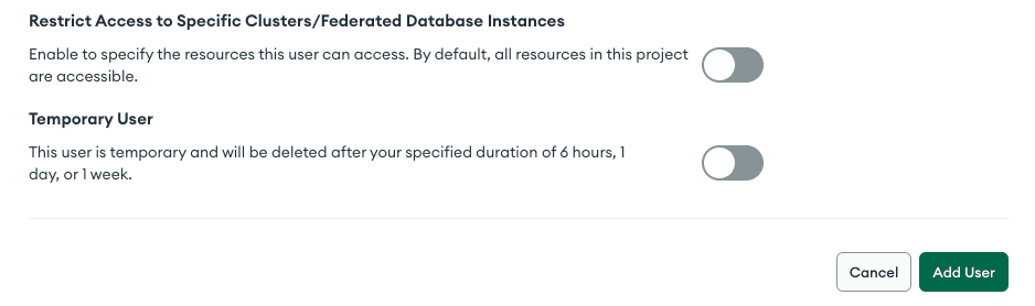 restricting users access to specific clusters and federated database instances or saving a user temporarily for a specified duration